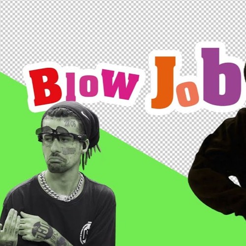 BLOW JOB - Sueth, Sos, Sobs & Duzz