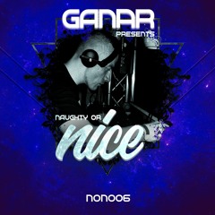 Ganar - Naughty Or Nice [NON006]