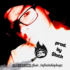 SLINFINITE (feat. Infinitehiphop)