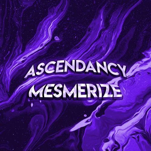 AscenDancy - Mesmerize