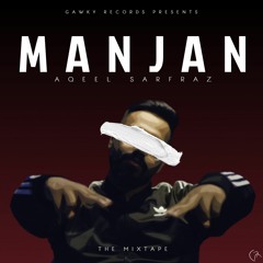 Aqeel Sarfraz - iPhone (Manjan - The Mixtape)