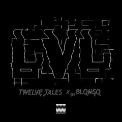 "LVL" - Twelve Tales x blqmsq