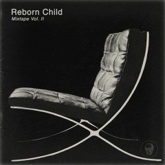 Reborn Child Mixtape Vol. II