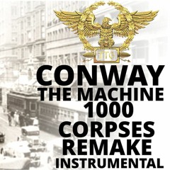 conway the machine 1000 CORPSES instrumental