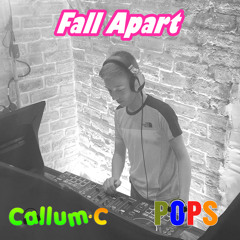 Pops & Callum C - F@LL APART - FREE DOWNLOAD