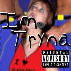 Iminikon - Im tryna (ft Ronnie) [Remix]