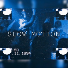 Slow Motion (Prod. Jack Marlow)