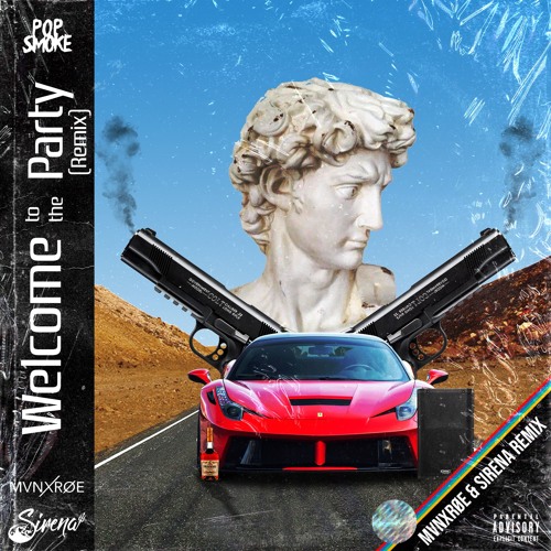 Pop Smoke - Welcome To The Party (GOOD TROUBLE x MVNXROE Remix)