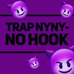Trap NYNY - No Hook