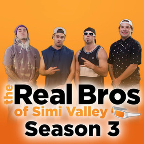 How to watch real bros of simi valley season 1 The Real Bros Of Simi Valley Season 3 Facebook Soundtrack By Music Speaks