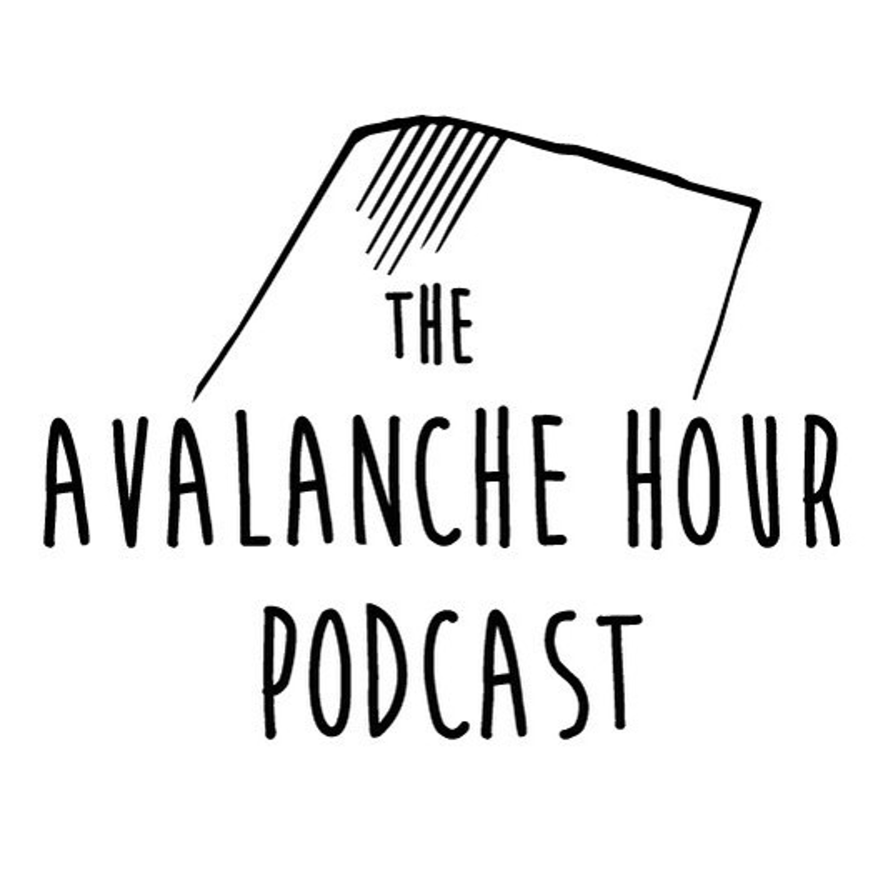 The Avalanche Hour Podcast Episode 4.7 CJ Svela and Laura Maguire