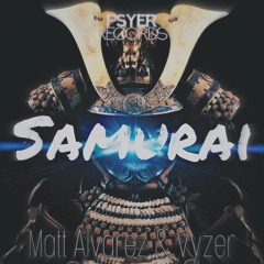 Matt Alvarez & Vyzer - Samurai