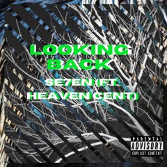 SE7EN - Lookin Back (ft. Heaven Cent)