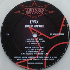 E-Wax - My House Is Your House