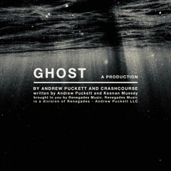 Ghost (ft. Andrew Puckett)