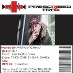 Prescribed Trax Sessions - Rx#074 feat. Jan Liefhebber