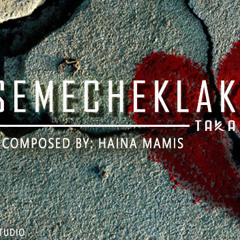 Msemecheklak(Original)Composed by Haina Mamis_Tvibe Studio_2019