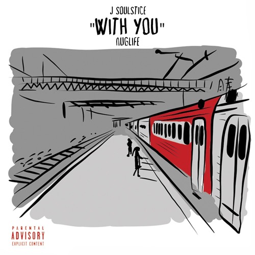 "With You" - J Soulstice & NugLife