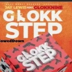 Jay Lewis - Glokk Step Ft. 9lokkNine prod. By Beat Execs