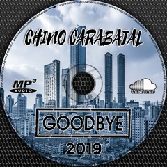 Chino Carabajal - Goodbye 2019 - FREE DOWNLOAD