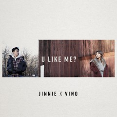 U Like Me? ft. V1NO