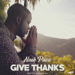 Noah Powa - Give Thanks [LMR Productions] @GazaPriiinceEnt