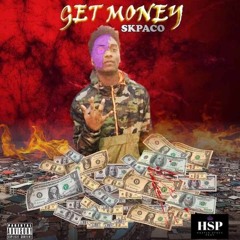 Skpaco- Get money prod.kmgdraco