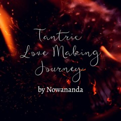 Tantric Love Making Music Journey #1