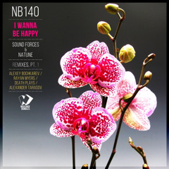 Sound Forces & Natune - I Wanna Be Happy (Alexey Bochkarev Remix)