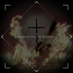 Requiem for the Fighters [Metal-GTX DEMO]