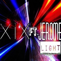 XIX ft. Jerome - Light (demo dance remix by XIX Production 2019)