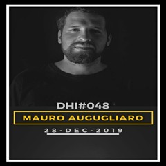 MAURO AUGUGLIARO - DHI Podcast # 48 (DEC 2019)