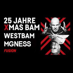 25 Years of XMAS BAM - MGness & Westbam 25.12.2019