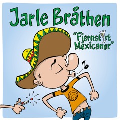 Related tracks: LV Premier - Jarle Bråthen - Fjernstyrt Mexicaner [Beatservice]