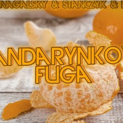 Domagalsky & Stańczyk & PAPA - Mandarynkowa Fuga