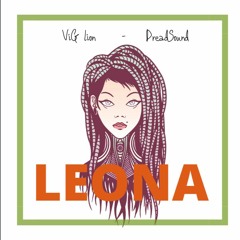 LEONA - ViGlion Ft DreadSound