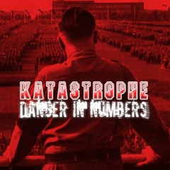 Katastrophe - Danger in Numbers(Original Mix)