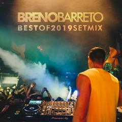 [ SET MIX ] Breno Barreto - Best of 2019