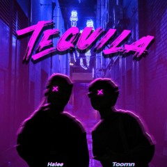 Tequila (feat. Halee)- by Toomn