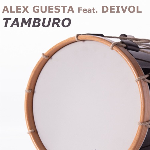FREE DOWNLOAD || Alex Guesta Feat Deivol - Tamburo (Alex Guesta Tribal Mix)