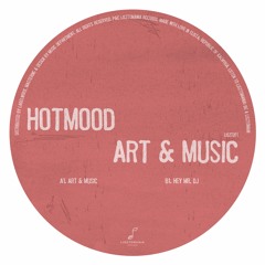 PREMIERE: Hotmood - Art & Music [Lisztomania Records]