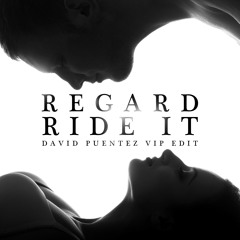 Regard - Ride It (David Puentez VIP Edit)