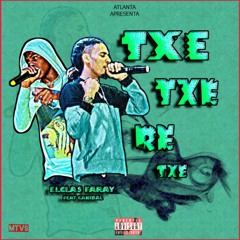 Elclas Faray - Txetxeretxe Feat. Cani Beatch