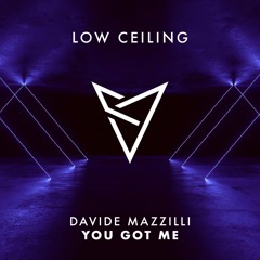 Davide Mazzilli - You Got Me - (Original Mix)