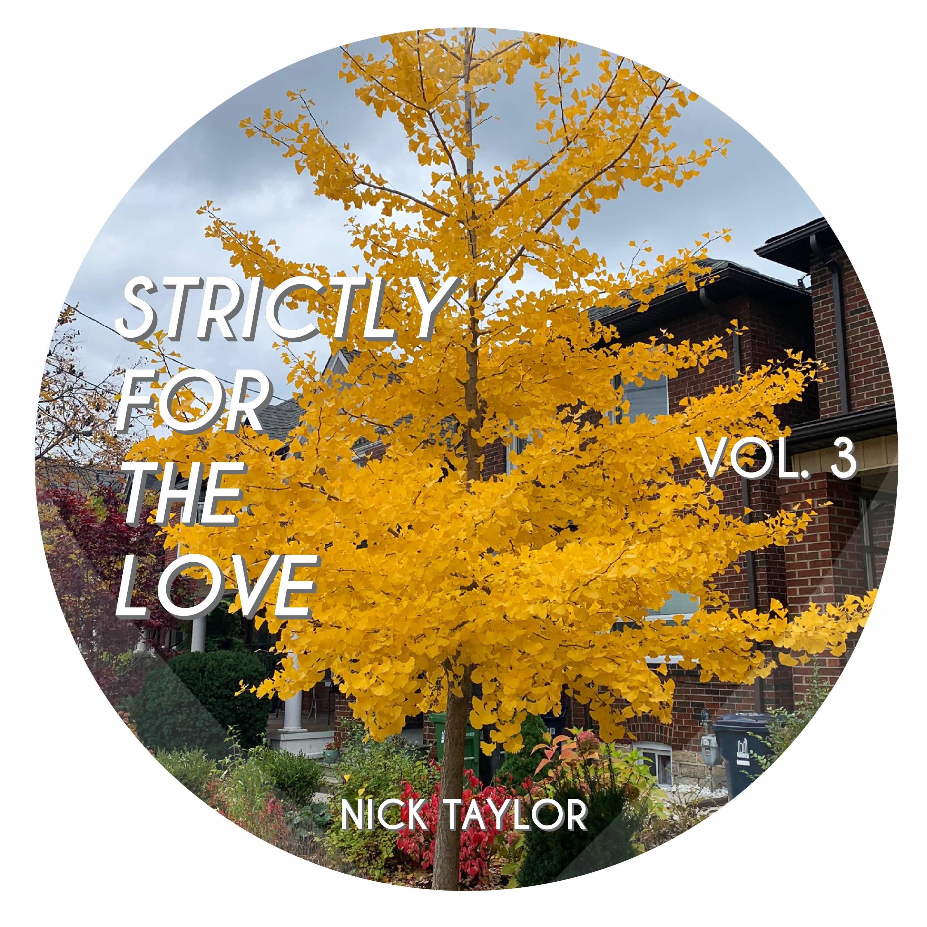 Strictly For The Love
