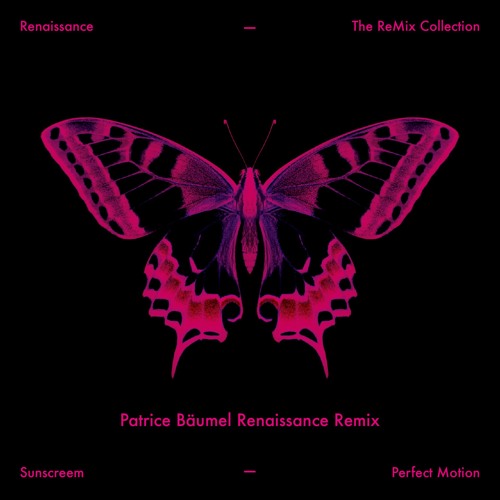 Premiere: Sunscreem - Perfect Motion (Patrice Bäumel Remix) [Renaissance]