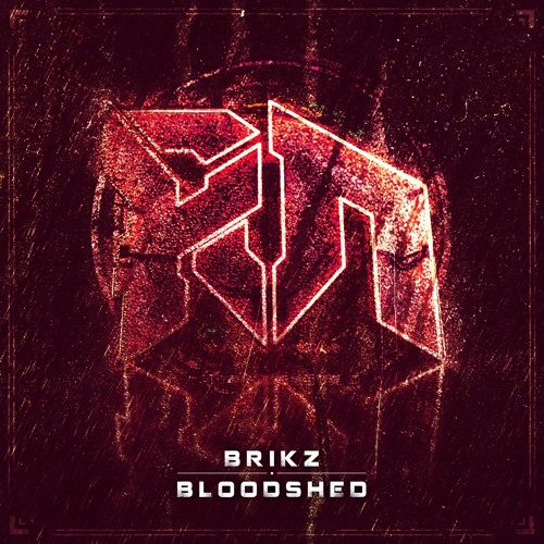 BRIKZ - BLOODSHED (Riddim Network Exclusive) Free Download