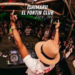Ishimaru @ EL FORTIN CLUB (Live Set)