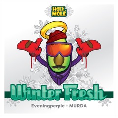 Eveningperple - MURDA [Holy Molé]