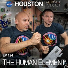 Houston We Have a Podcast: The Human Element